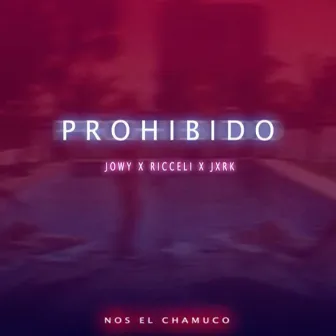 Prohibido by Riccellii