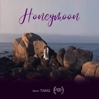 Honeymoon (Original Background Score) by Tariq Hisny