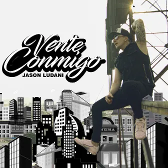 Vente Conmigo by Jason Ludani