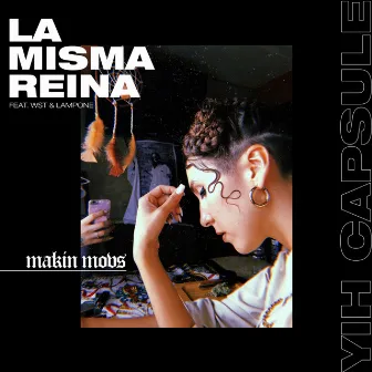 La Misma Reina by Yih Capsule