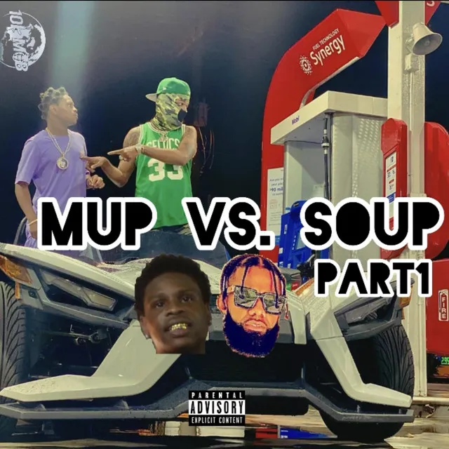 Mup Vs. Soup ,Pt. 1