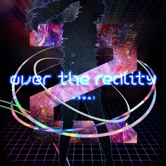 over the reality by Kizuna AI