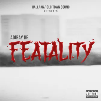 Featality by ADIRAY RE