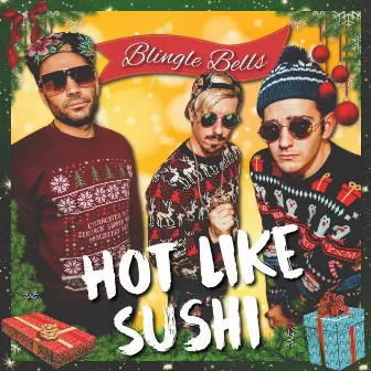 Blingle Bells by Hot Like Sushi