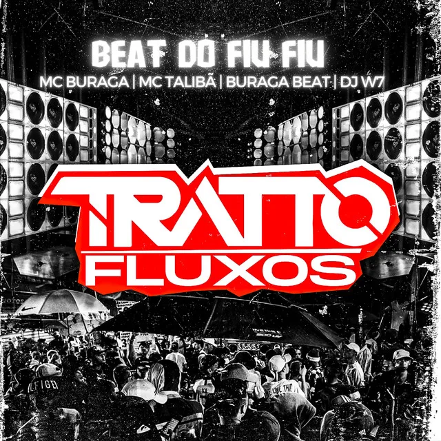 Beat do Fiu Fiu (feat. MC Buraga, MC TALIBÃ & DJ W7)