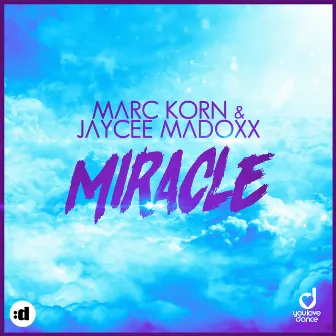 Miracle by Jaycee Madoxx