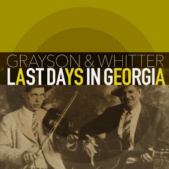 Last Days in Georgia by Grayson & Whitter