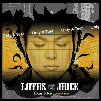 Only A Test by Lotus Juice