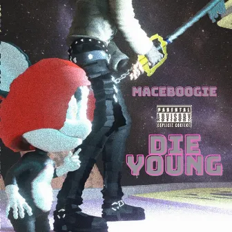 Die Young by Maceboogie