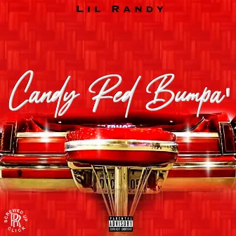 Candy Red Bumpa’ by Lil’ Randy