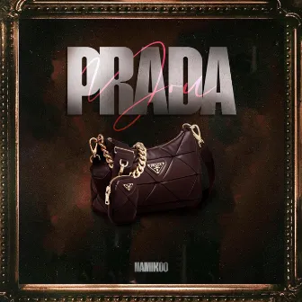 Prada You by Unknown Artist