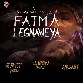 Fatma Legnaweya by El Hadri Hamid