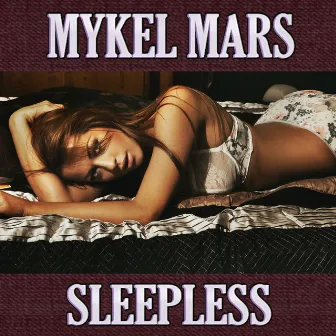 Sleepless by Mykel Mars