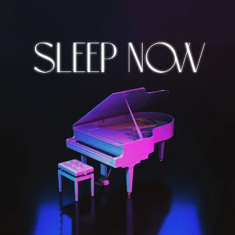 SLEEP NOW: Soothing Piano Music To Fall Sleep, Relax, Meditate | Beautiful Melodies by Serene Piano