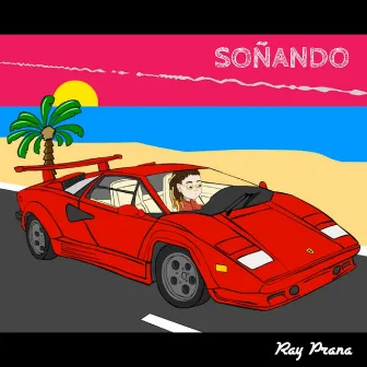 Soñando by Ray Prana