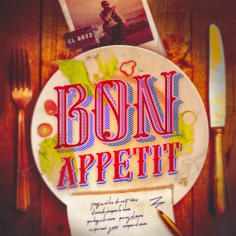 BON APETTIT by EL RAZO