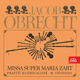 Missa Super Maria Zart by Jacob Obrecht