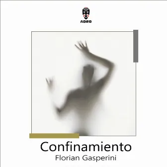 Confinamiento by Florian Gasperini