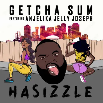 Getcha Sum by HaSizzle