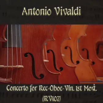 Antonio Vivaldi: Concerto for Rec-Oboe-Vln, 1st Mov't. (RV107) by The Classical Orchestra