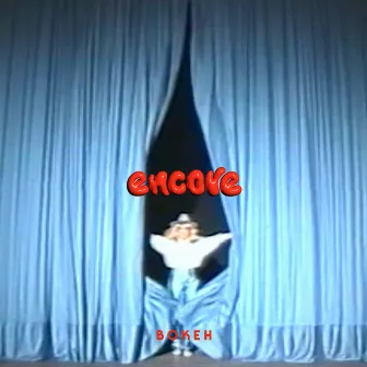 encore by B O K E H