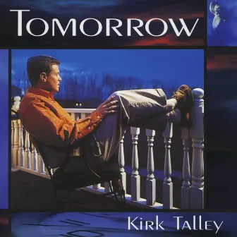 Tomorrow by Kirk Talley