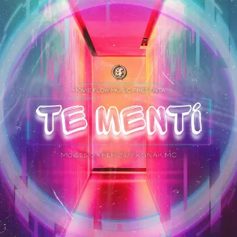 Te Mentí by FLP 24/7