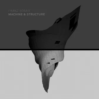 Machine & Structure by Franz Rosati