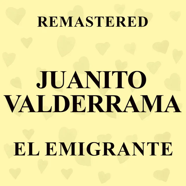 El Emigrante - Remastered