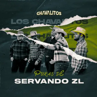 Puras De Servando Z L (En vivo) by Los Chavalitos