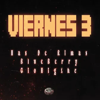 Viernes 3 by Has de Rimas