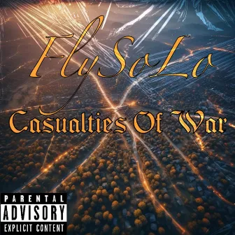 Casualties Of War by FlySolo