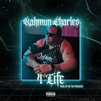 4 Life by Rahmun Charles