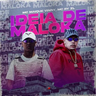 Ideia de Maloka by MC Maique Vinny