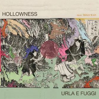 Urla e fuggi (M'interfaccio con il diavolo... o meglio, ascolto la tua musica) by Hollowness