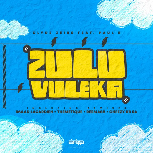 Zulu Vuleka - Imaad Lagardien Remix