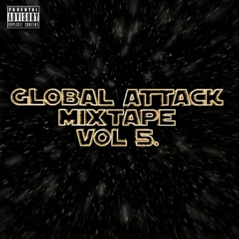 Global Attack Mixtape Vol 5 by Global Attack Mixtape Series