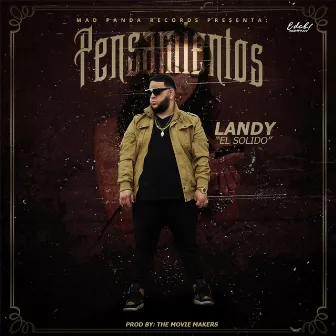 Pensamientos by Landy el Solido