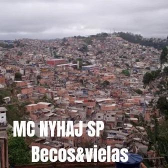 Becos & Vielas by Mc Nyhaj SP