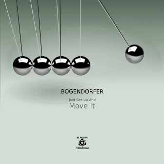 Just Get Up And Move It by Bogendorfer