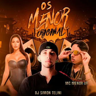 Os Menor Original by DJ SIMON TELINI