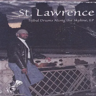 Tribal Drums Along The Skyline,EP by St Lawrence