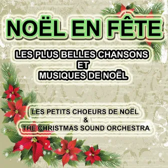 Noël en fête : Les plus belles chansons et musiques de Noël by Unknown Artist