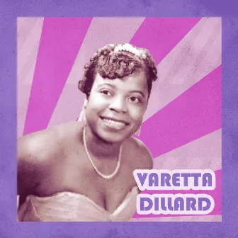 Presenting Varetta Dillard by Varetta Dillard