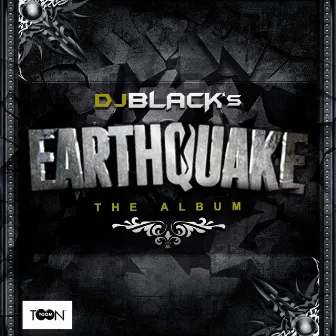 Earthquake by DJ Black