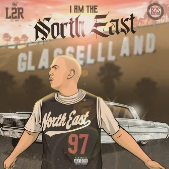 I Am the North East by L2R