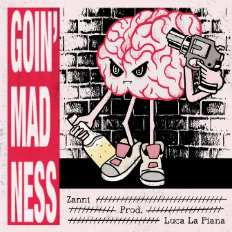 Goin' Madness by Zanni