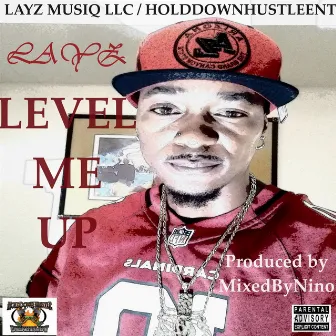 Level Me Up by Layz