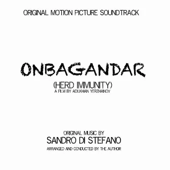 Onbagandar (Herd Immunity) [Original Motion Picture Soundtrack] by Sandro Di Stefano