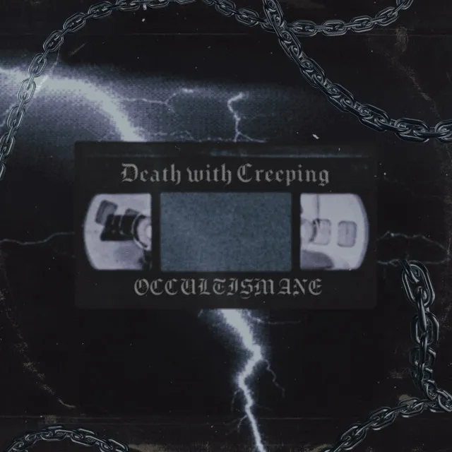 Death with Creeping